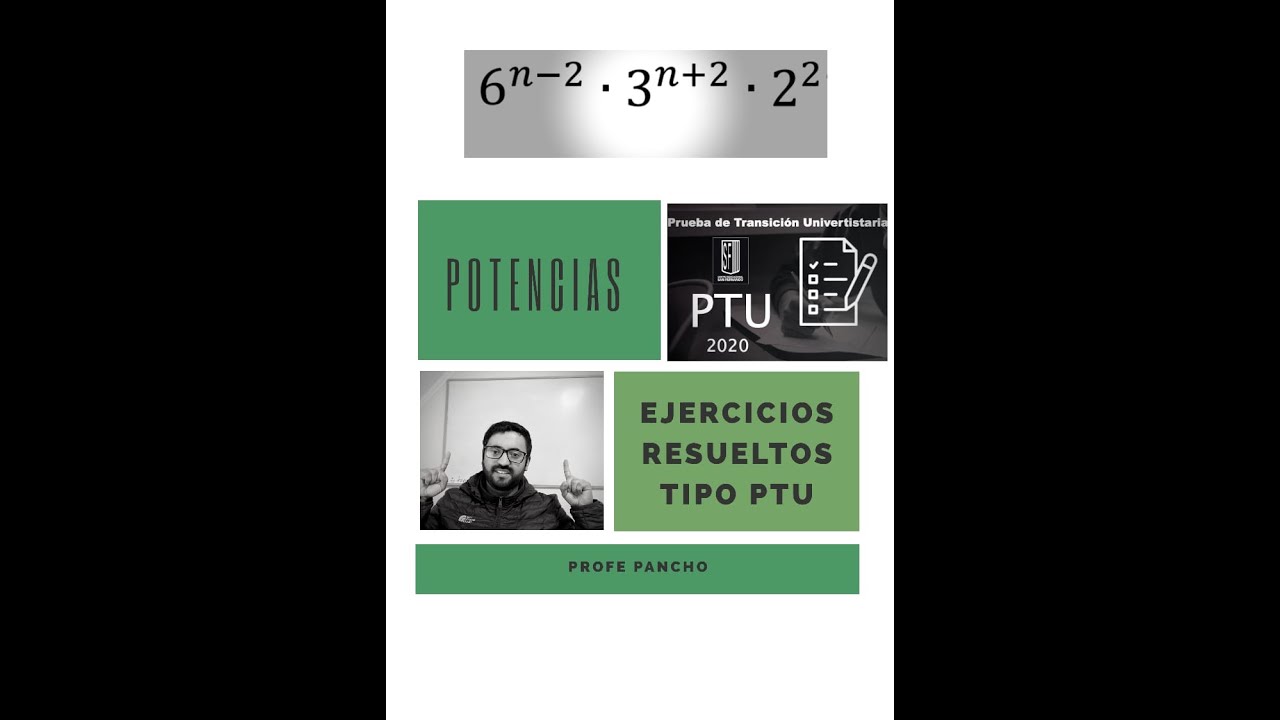 Resolución de 6 ejercicios PTU  utilizando potencias (Guía de ejercicios)