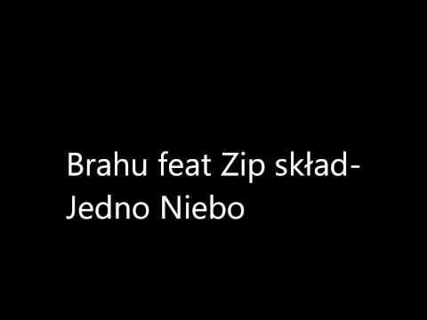 Brahu feat Zip Skład- Jedno Niebo