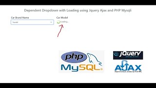 Dependent Dropdown with Loading using Jquery Ajax and PHP Mysqli