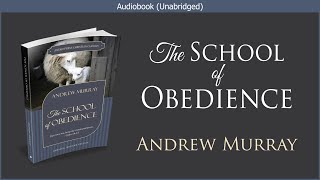 Download lagu The School of Obedience | Andrew Murray | Free Christian Audiobook mp3