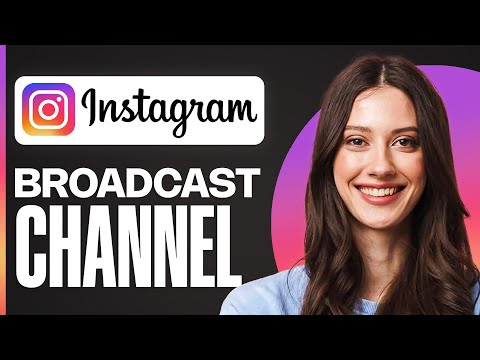 How To Create a Broadcast Channel on Instagram (2026) | UPDATED GUIDE