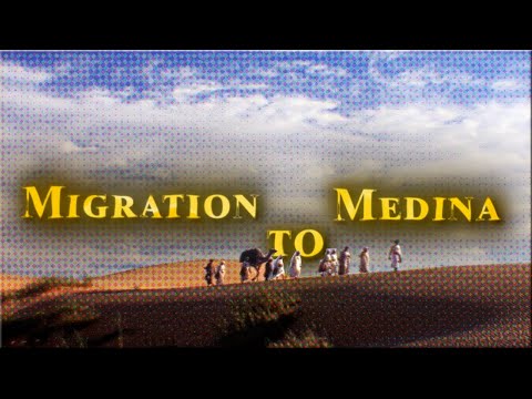 The Prophet’s Migration to Medina || Edit - Documentary || The Message 1976