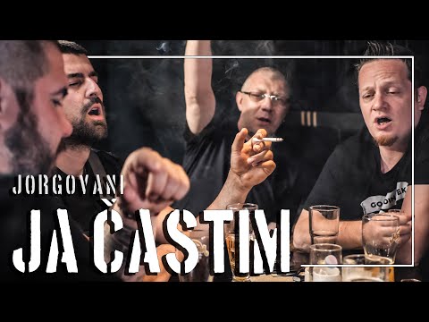 JORGOVANI - JA ČASTIM (Official Video)