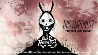 THE DEAD RABBITTS - Man at War (Official Stream)
