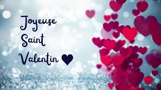 ♥Joyeuse Saint Valentin ♥