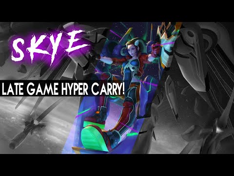 Skye Late Game Hyper Carry!