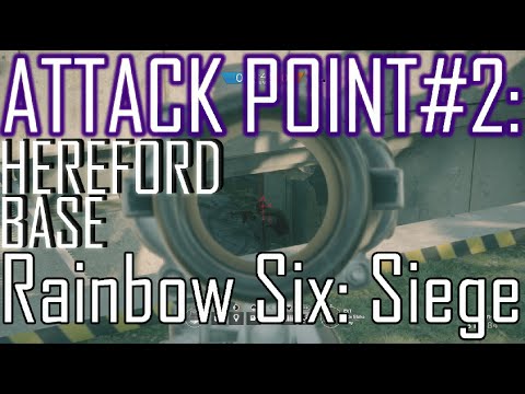 ATTACK POINT #2 on Hereford Base - Rainbow Six: Siege