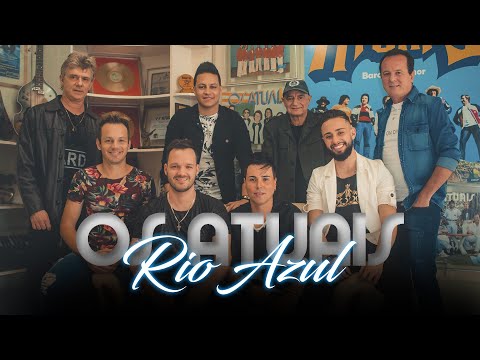 Os Atuais - Rio Azul