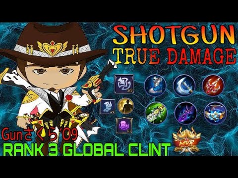 Hyper Carry Clint, Shotgun Crazy Damage By [ Gunさくら´O9 ] - Top 3 Global Clint Mobile Legends