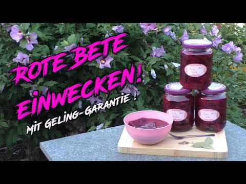 Rote Bete einwecken / einkochen ! Mit diesem Rezept gelingt es jedem! Für Gärtner & Selbstversorger