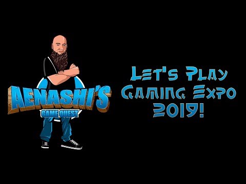 Let's Play Gaming Expo 2019!  Vendors and my Pickups!