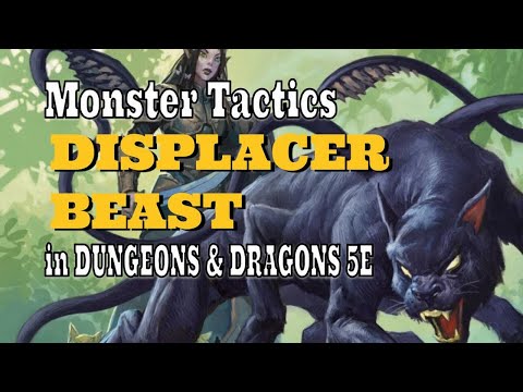 D&D Monster Tactics: Displacer Beasts