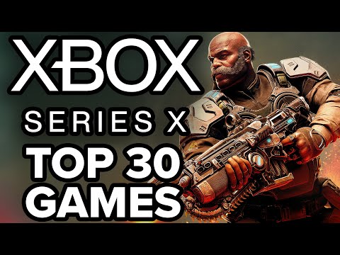 TOP 30 BEST Xbox Series X Games of All Time [2023 Edition]