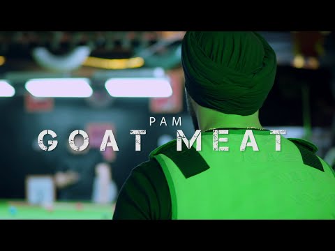PAM SENGH - GOAT MEAT (OFFICIAL MUSIC VIDEO) | NEW PUNJABI SONGS 2021 | SIMERPREET SINGH
