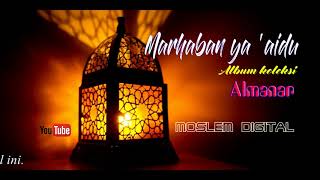 Download lagu Marhaban Ya 'Aidu  - Almanar Koleksi Album mp3