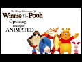 The Many Adventures Of Winnie The Pooh Opening Dialogue Animated