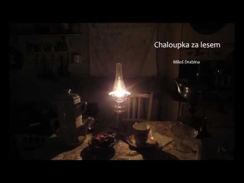 Miloš Drabina - Chaloupka za lesem - Miloš Drabina