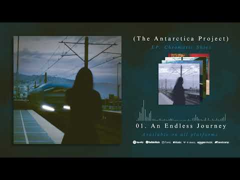The Antarctica Project - An Endless Journey