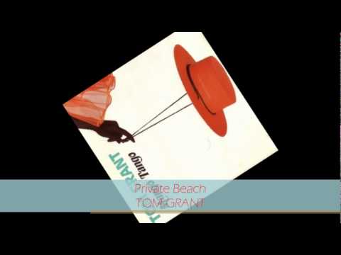 Tom Grant - PRIVATE BEACH