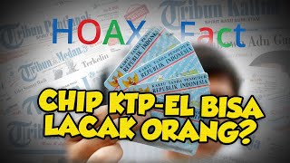 Kabar Heboh soal Chip di Dalam KTP-el Bisa Melacak Seseorang adalah Hoax, Begini Fakta Sebenarnya