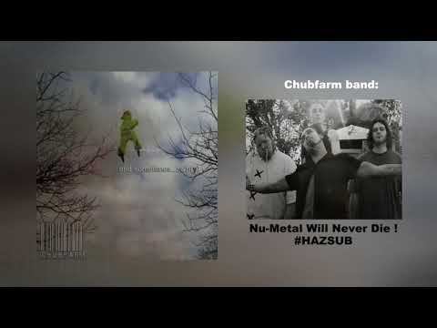 Chubfarm - And Sometimes....Wh(Y) (2004)
