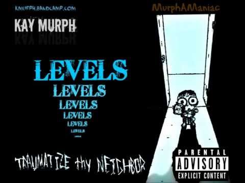 KMurph - Levels | MurphAManiac