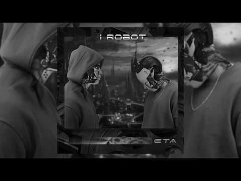 Eta - I Robot (Audio)