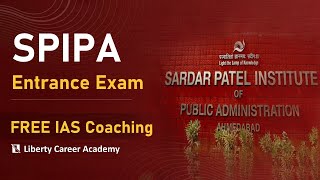 SPIPA Entrance Exam / FREE IAS Coaching / Liberty Career Academy