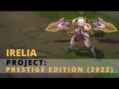 Project Irelia Prestige Edition (2022) - League of Legends