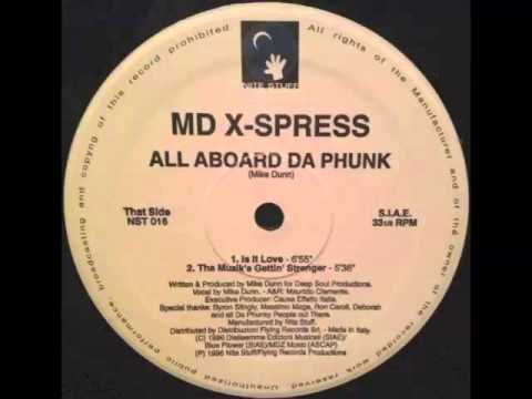 MD X-Spress - Is It Love
