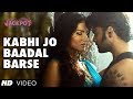 Kabhi Jo Baadal Barse Lyrics - Jackpot