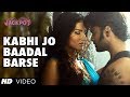 "Kabhi Jo Badal Barse" Song Video Jackpot ...