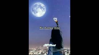 Download lagu Story WA - HILANG SEMUA JANJI mp3