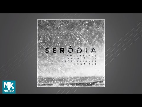 Comunidade Internacional da Zona Sul - Serôdia (CD COMPLETO)