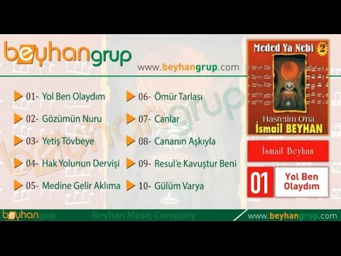İSMAİL BEYHAN | Medine Gelir Aklıma