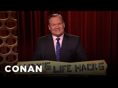 Andy's Life Hacks! | CONAN on TBS
