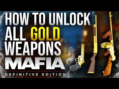 How to Unlock All Gold Weapons in Mafia: Definitive Edition (Remake)
