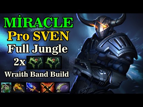 MİRACLE [SVEN] Full Jungle 2x Wraith Band Build Dota2