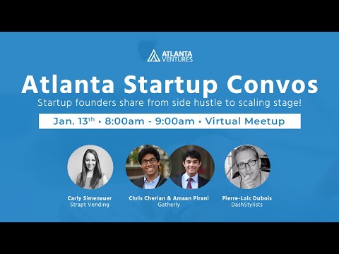 Atlanta Startup Convos with Strapt Vending, DashStylists, Gatherly