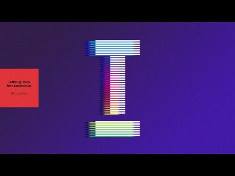 Leftwing : Kody & Camden Cox - Without You (Extended Mix)