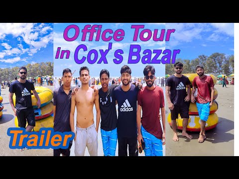 Cox's Bazar Office Tour Trailer | Shishir Murad | Sea Beacha
