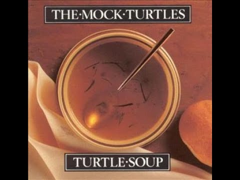 The Mock Turtles - Turtle Soup (1990)