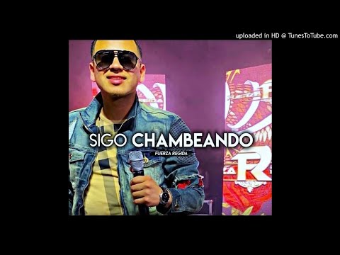Fuerza Regida - Sigo Chambeando Epicenter
