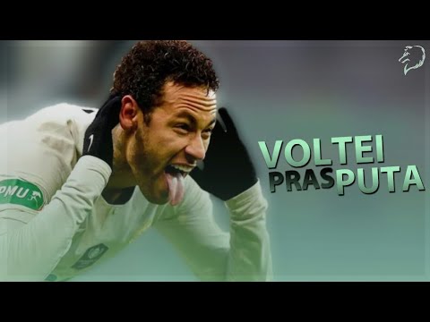 Neymar Jr - Voltei Pras Puta - MC GP · Me mandou embora de casa (Dj Gege)