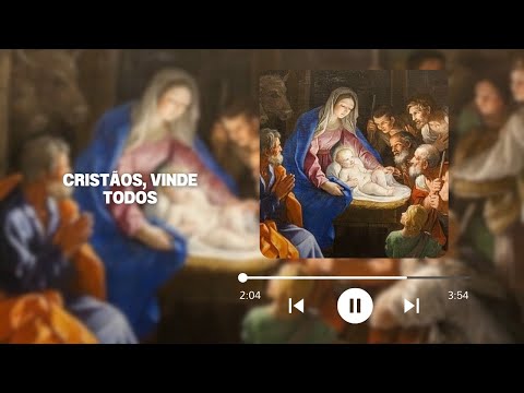 Cristãos, vinde todos