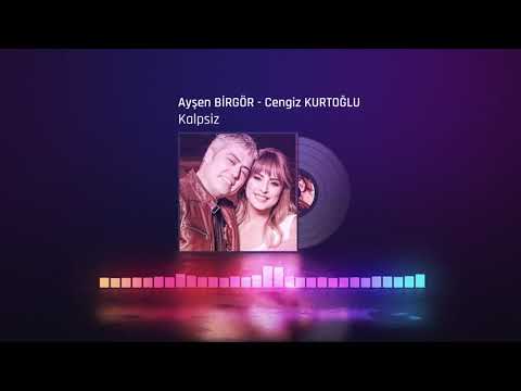 Ayşen Birgör & Cengiz Kurtoğlu - Kalpsiz