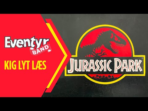 Jurassic Park | Dansk Lydbog | Eventyrbånd Nr. 82