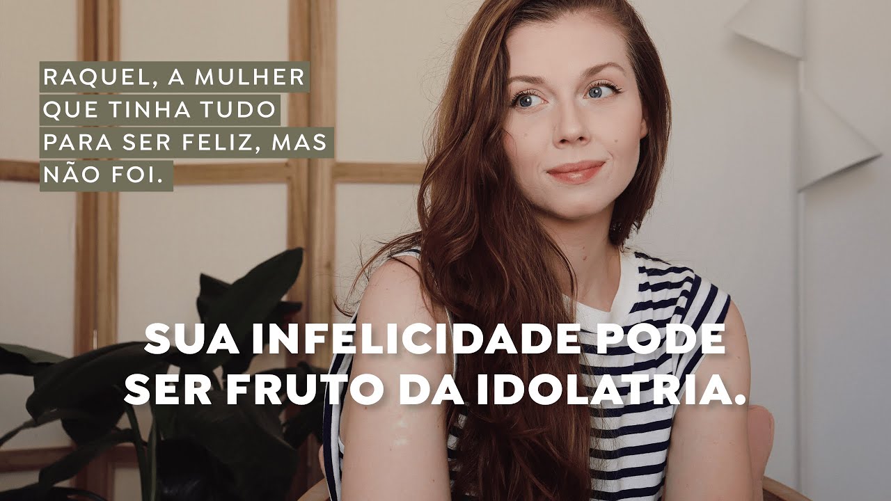 IDOLATRIA E INFELICIDADE | Raquel | mulheres da bíblia | estudo bíblico