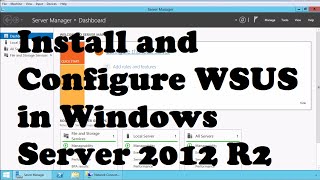 Install and Configure WSUS in Windows Server 2012 R2