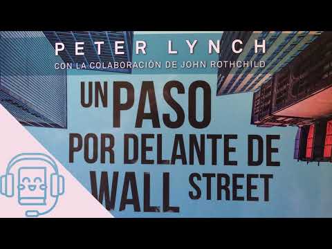 Resumen Un Paso por Delante de Wall Street de Peter Lynch (Audiolibro)